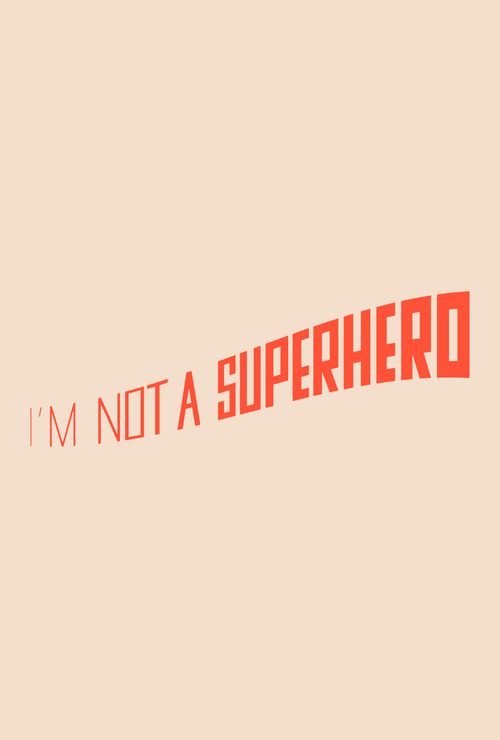 I'm not a superhero
